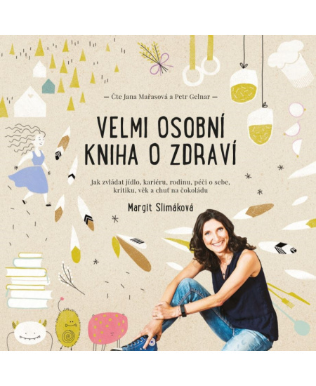 Velmi osobní kniha o zdraví - Margit Slimáková
