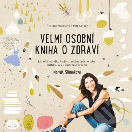 Velmi osobní kniha o zdraví - Margit Slimáková