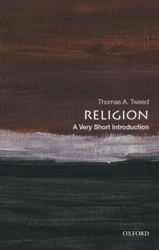 Religion (A Very Short Introduction) - Thomas A. Tweed,Religion (A Very Short Introduction) - Thomas A. Tweed - kniha z kategorie Náboženská literatúr
