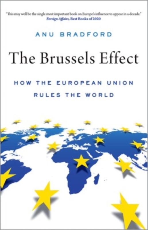 The Brussels Effect (How the European Union Rules the World) - kniha z kategorie Právo