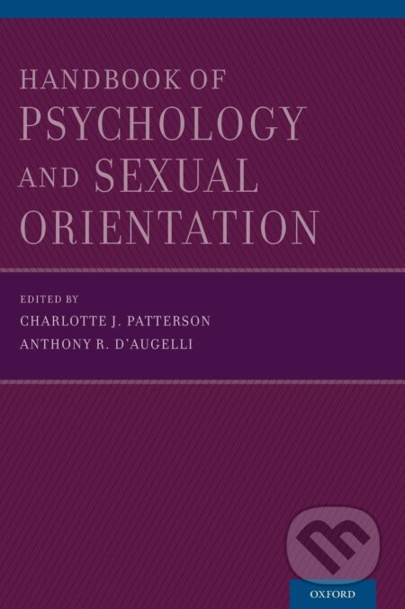 Handbook of Psychology and Sexual Orientation - Charlotte J. Patterson, Anthony R. D'Augelli - kniha z kategorie Psychologie