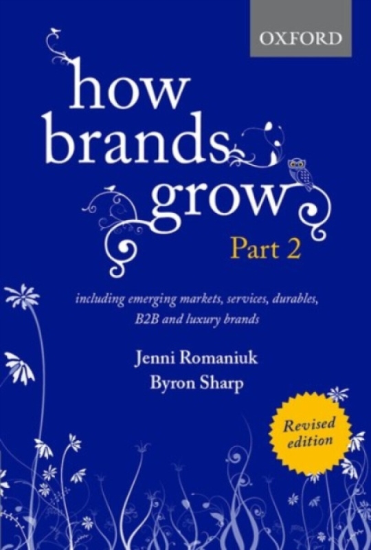 How Brands Grow 2 (Including Emerging Markets, Services, Durables, B2B and Luxury Brands (Revised Edition)) - kniha z kategorie Odborné a naučné