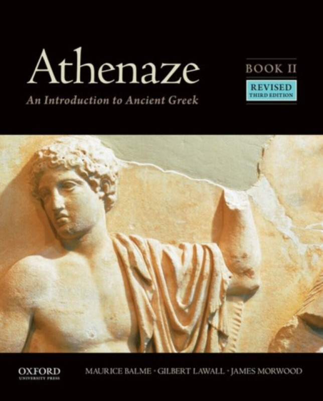 Athenaze, Book I - The late James  Morwood, Gilbert Lawall, Maurice Balme