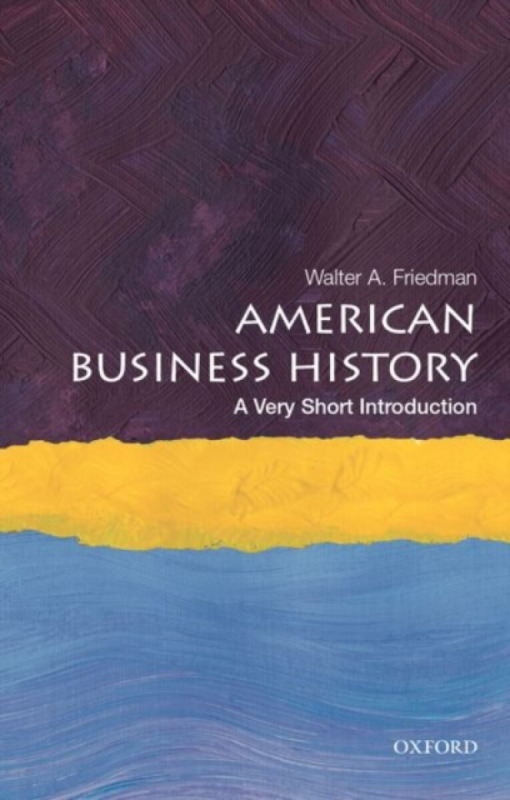 American Business History (A Very Short Introduction),American Business History (A Very Short Introduction) - kniha z kategorie História