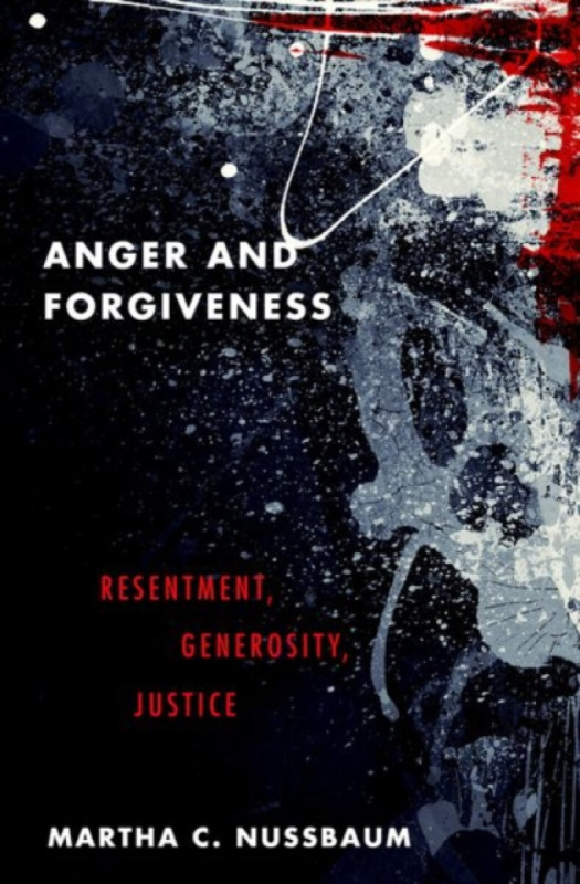 Anger and Forgiveness (Resentment, Generosity, Justice) - kniha z kategorie Filozofie
