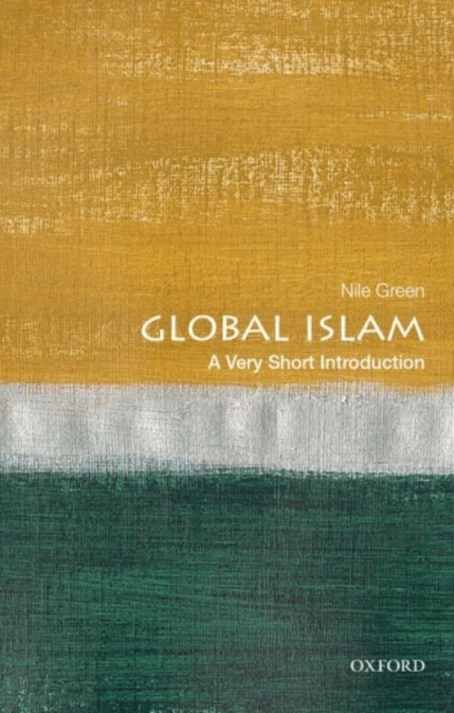 Global Islam (A Very Short Introduction) - Nile Green,Global Islam (A Very Short Introduction) - Nile Green - kniha z kategorie Politológia a politika