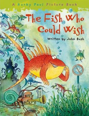 The Fish Who Could Wish - John Bush - kniha z kategorie Naučné knihy