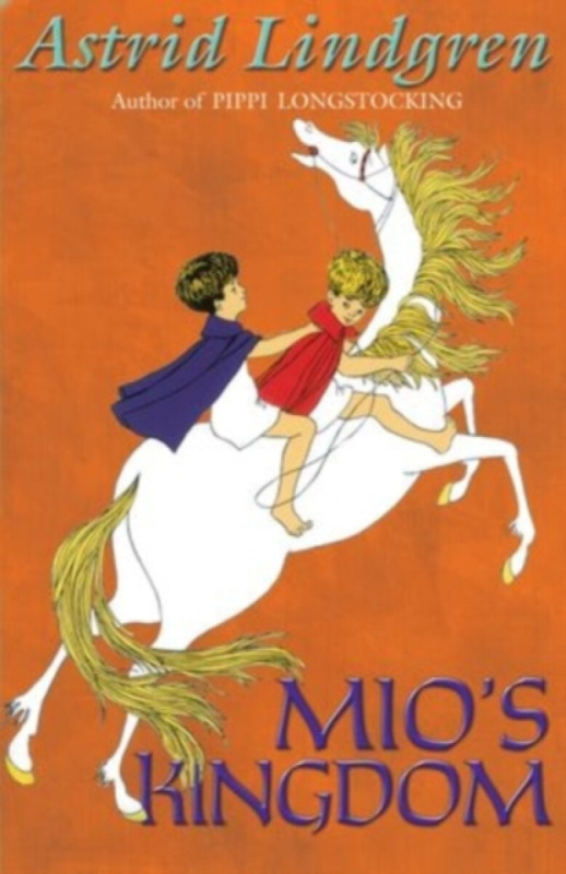 Mio's Kingdom - Astrid Lindgrenová