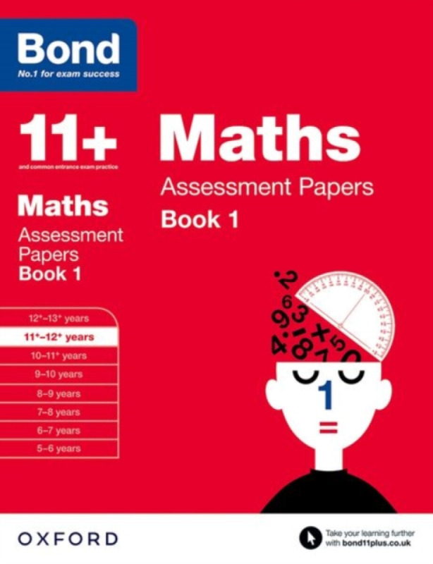 Bond 11+: Maths: Assessment Papers - Bond 11+, Andrew Baines, J M Bond