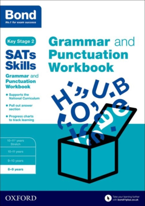Bond SATs Skills: Grammar and Punctuation Workbook - Bond 11+, Michellejoy Hughes, Bond SATs Skills