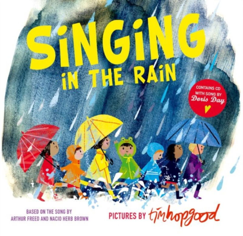 Singing in the Rain - Hopgood Tim, Arthur  Freed, Nacio Herb  Brown