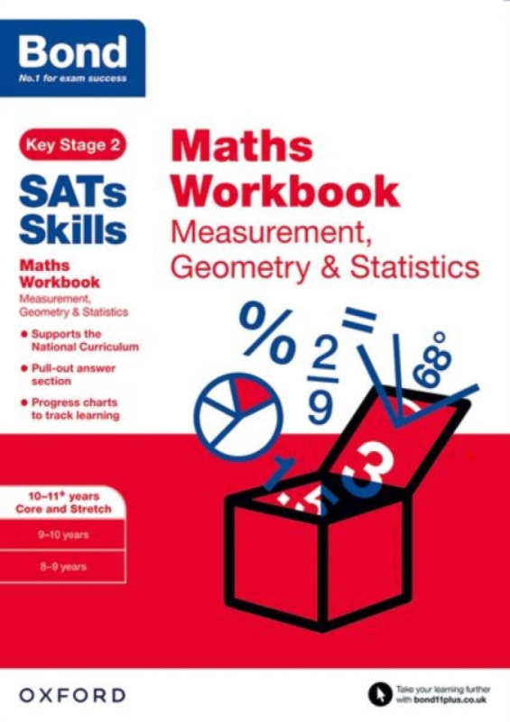 Bond SATs Skills: Maths Workbook: Measurement, Geometry & Statistics 10-11 Years - Bond 11+, Andrew Baines