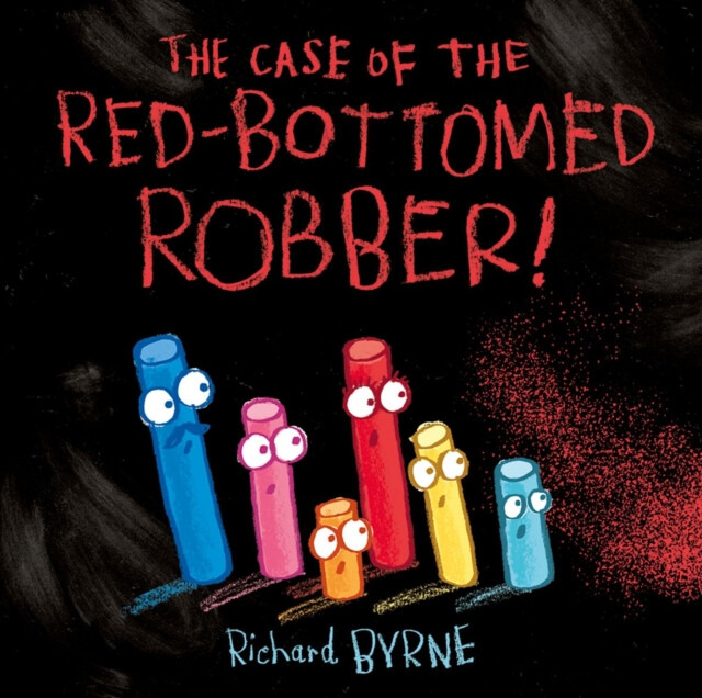 The Case of the Red-Bottomed Robber - Richard Byrne - kniha z kategorie Pro děti