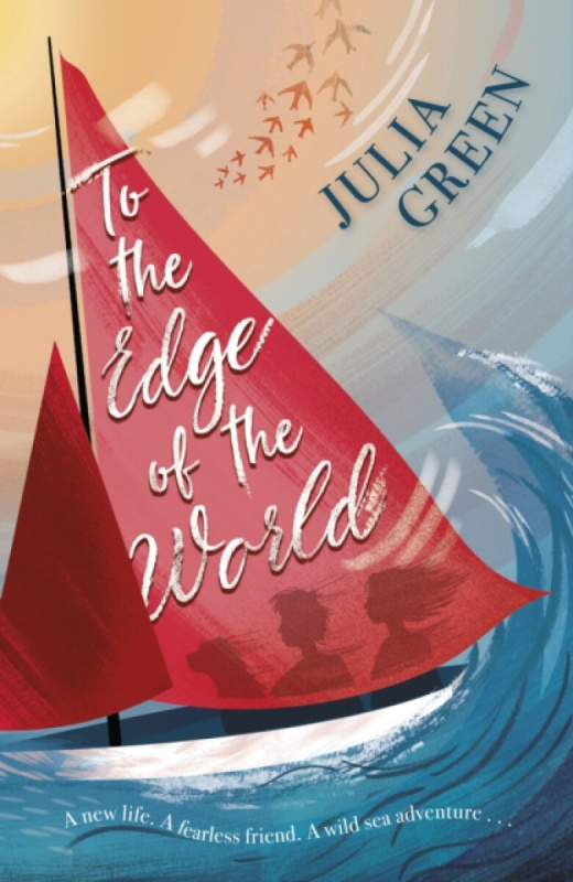 To the Edge of the World - Julia Green,To the Edge of the World - Julia Green - kniha z kategorie Beletria