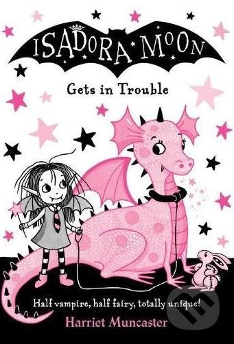 Isadora Moon Gets in Trouble - Harriet Muncaster - kniha z kategorie Beletrie pro děti