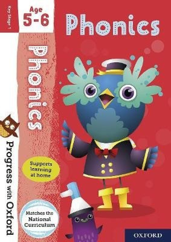 Progress with Oxford: Progress with Oxford: Phonics Age 5-6- Practise for School with Essential Engl