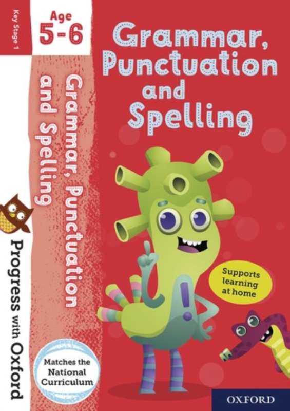 Progress with Oxford: Progress with Oxford: Grammar and Punctuation Age 5-6- Practise for School with Essential English Skills - Jenny Roberts