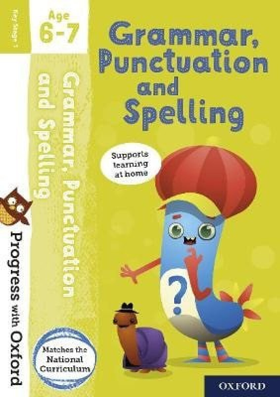 Progress with Oxford: Progress with Oxford: Grammar and Punctuation Age 6-7- Practise for School wit - kniha z kategorie Pro děti