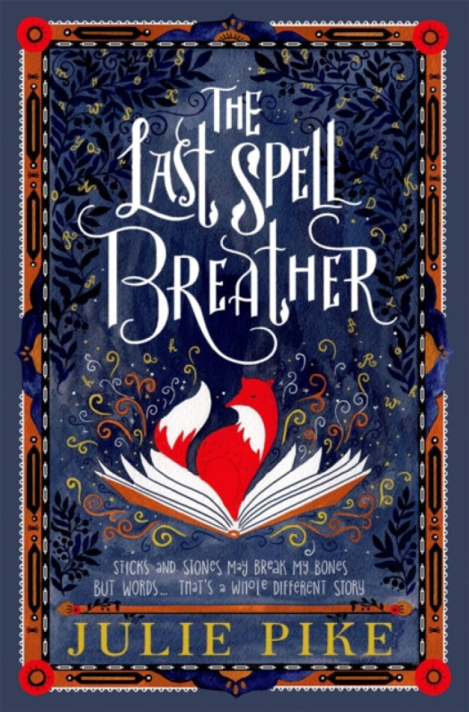 The Last Spell Breather - Julie Pike - kniha z kategorie Pro děti