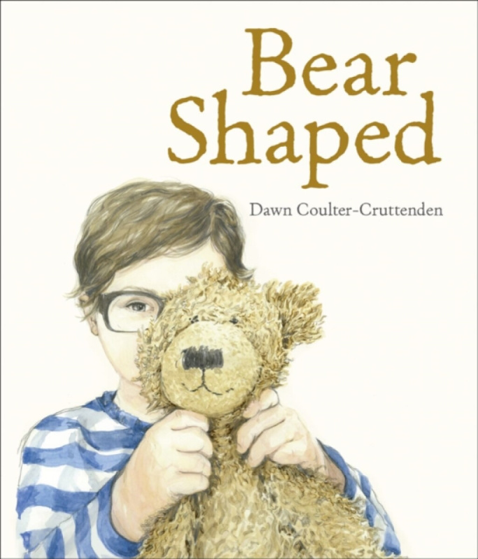 Reception/Primary 1: Bear Shaped - Dawn Coulter-Cruttenden