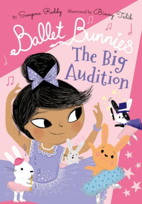 Ballet Bunnies: The Big Audition - Swapna Reddy