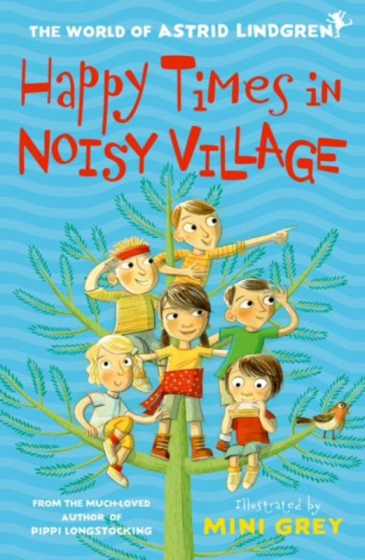 Happy Times in Noisy Village - Astrid Lindgren - kniha z kategorie Pro děti