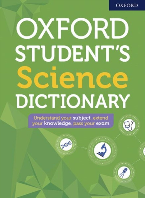 Oxford Student's Science Dictionary - Oxford Dictionaries - kniha z kategorie Pro děti