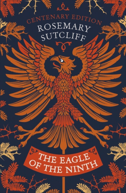 The Eagle of the Ninth (Centenary Edition) - Rosemary Sutcliff - kniha z kategorie Pro děti