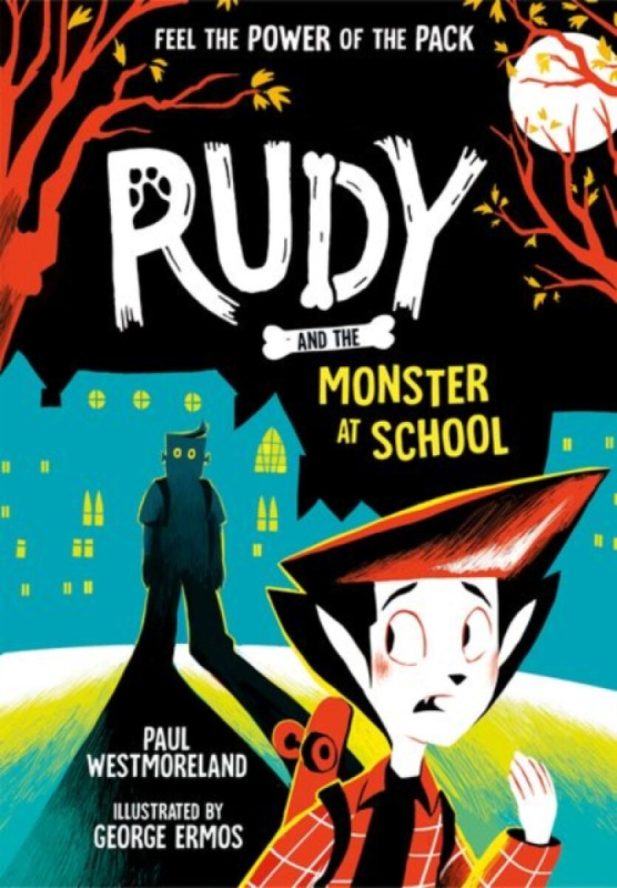 Rudy and the Monster at School - Paul Westmoreland