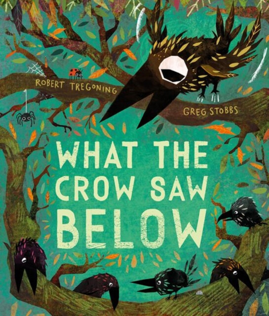 What the Crow Saw Below - Robert Tregoning - kniha z kategorie Pro děti