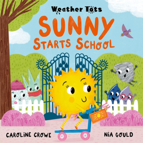 Oxford University Press Weather Tots: Sunny Starts School - Crowe, Caroline