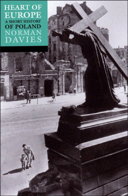 Heart of Europe - Norman Davies