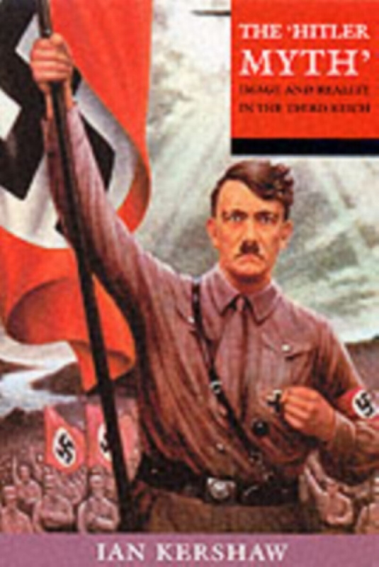 The 'Hitler Myth' - Ian Kershaw