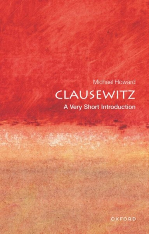 Clausewitz - Michael Howard