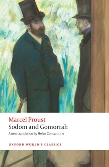 Oxford University Press Sodom and Gomorrah - Proust, Marcel a Watt, Adam (University of Exeter)