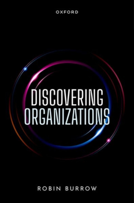 Discovering Organizations - Robin  Burrow