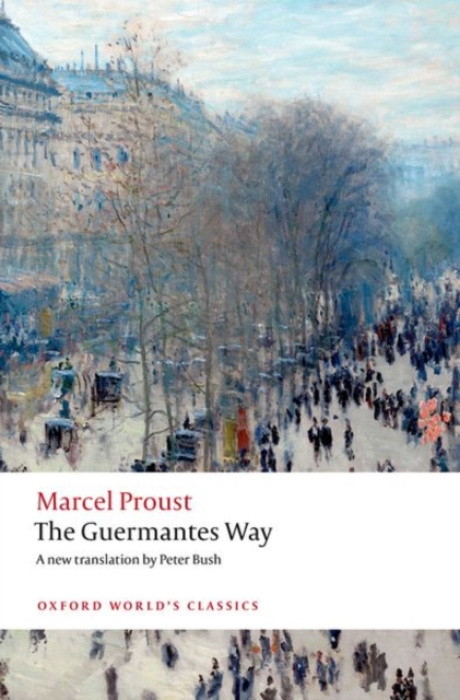 Oxford University Press Guermantes Way - Proust, Marcel a Watt, Adam a Brooks, Peter