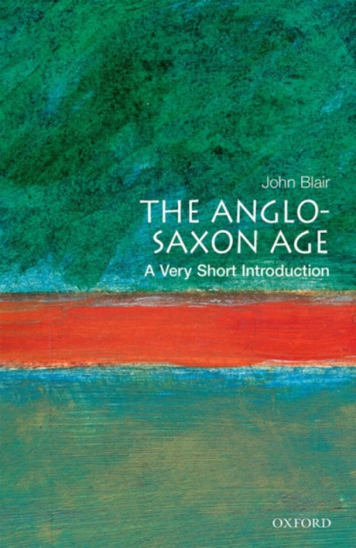 The Anglo-Saxon Age - John Blair - kniha z kategorie Středověk