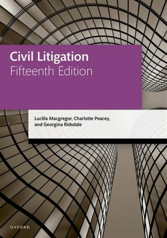 Civil Litigation - Charlotte , Senior Lecturer, University of West England) Peacey, Lucilla , Senior Lecturer, University of West England) Macgregor,