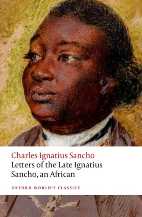 Oxford University Press Letters of the Late Ignatius Sancho, an African - Sancho, Charles Ignatius