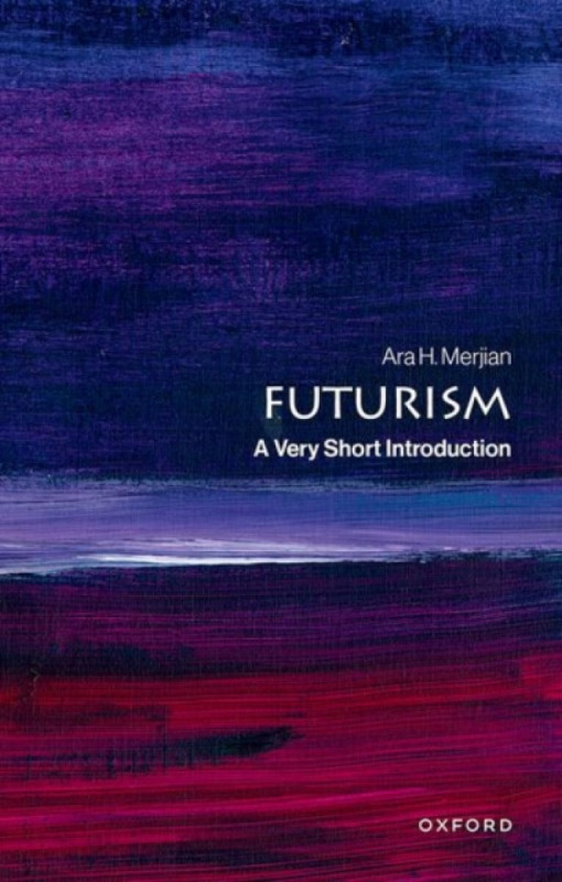 Futurism - Ara H.  Merjian