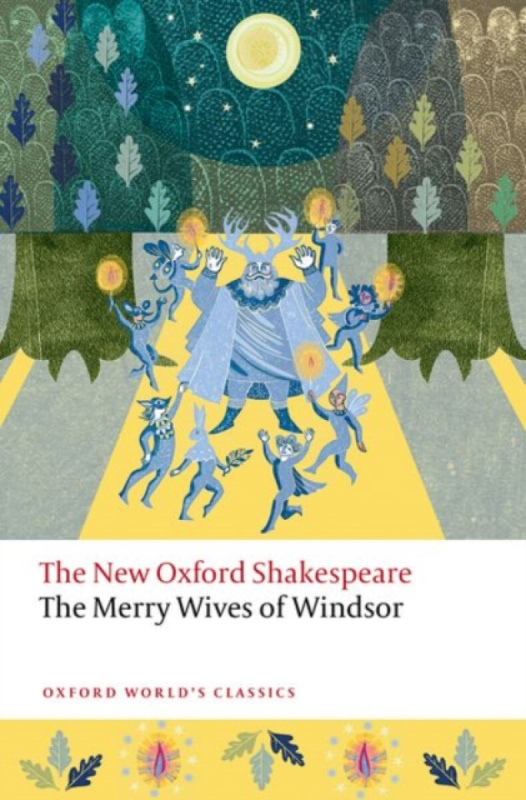 The Merry Wives of Windsor (The New Oxford Shakespeare) - kniha z kategorie Drama a divadelní hry