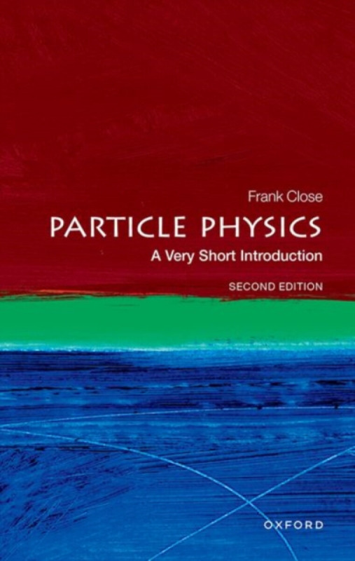 Particle Physics (A Very Short Introduction) - Frank Close - kniha z kategorie Fyzika