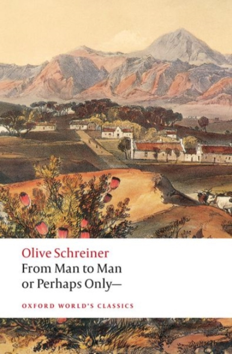 Oxford University Press From Man to Man or Perhaps Only- - Schreiner, Olive