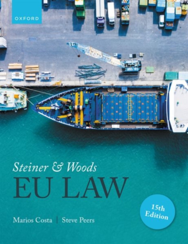 Steiner and Woods EU Law - Steve  Peers, Marios  Costa