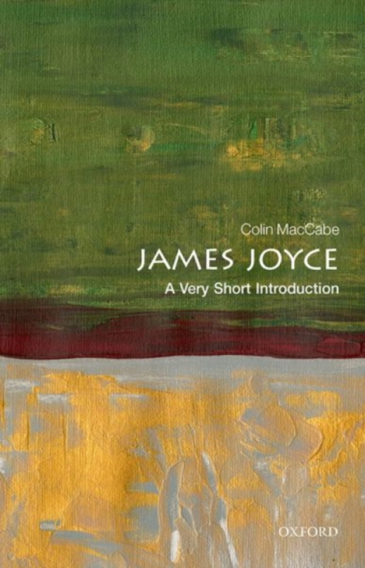 James Joyce (A Very Short Introduction) - Colin MacCabe