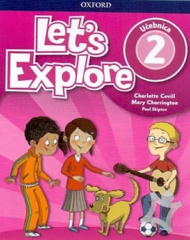 Let's Explore 2: Classbook (SK) - Charlotte Covill, Mary Charrington, Paul Shipton - kniha z kategorie Jazykové učebnice a slovníky