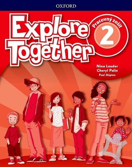 Explore Together 2 - Pracovný zošit ((SK Edition)) - kniha z kategorie Jazykové učebnice a slovníky