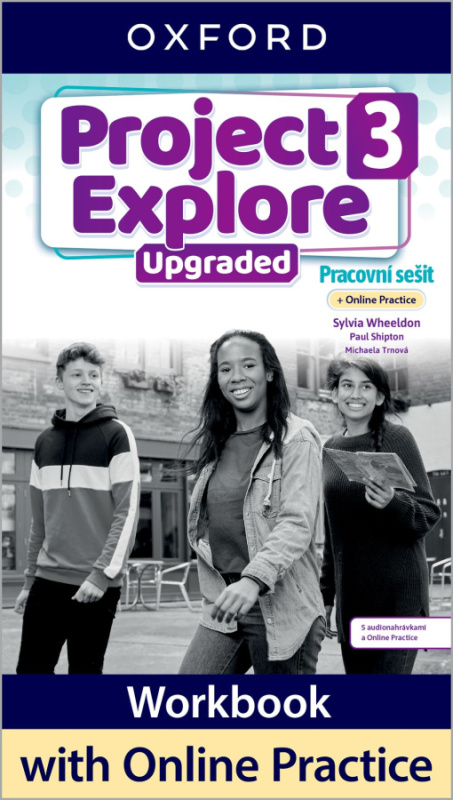 Project Explore Upgraded edition 3 Pracovní sešit s Online Practice Oxford University Press
