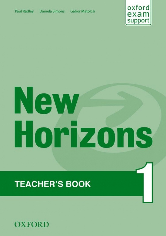 New Horizons 1 Teachers Book - Paul Radley, Daniela Simons, Gábor Matolcsi